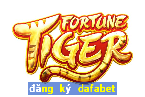 đăng ký dafabet bet the thao