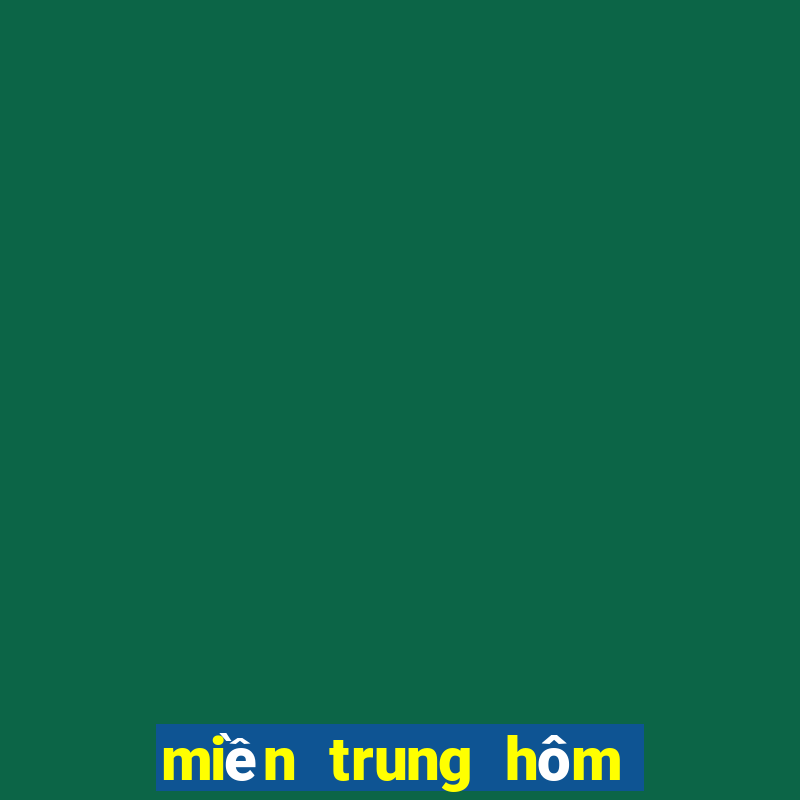 miền trung hôm nay đánh con gì