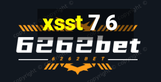 xsst 7 6