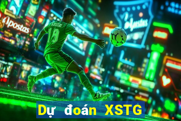 Dự đoán XSTG ngày 30