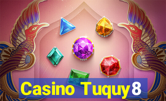 Casino Tuquy8