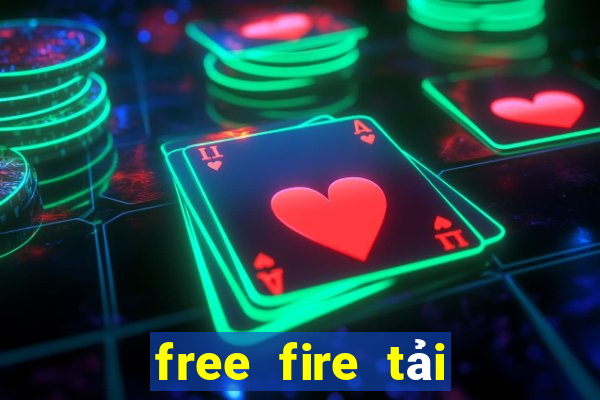 free fire tải miễn phí