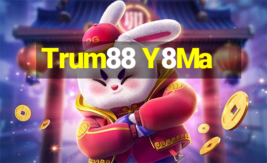 Trum88 Y8Ma