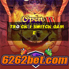 trò chơi switch game