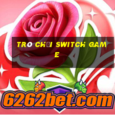 trò chơi switch game