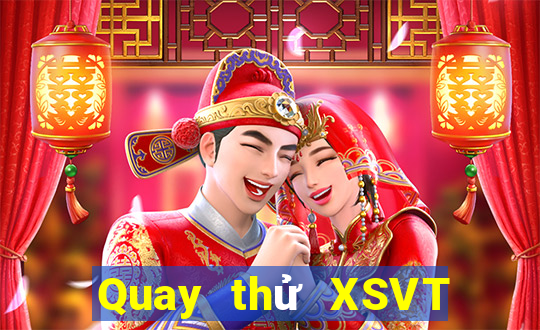 Quay thử XSVT ngày 9