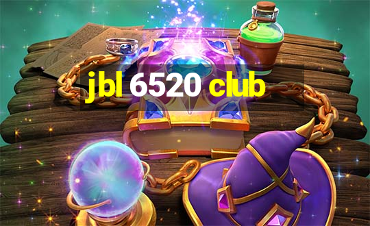 jbl 6520 club