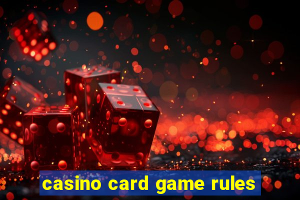 casino card game rules