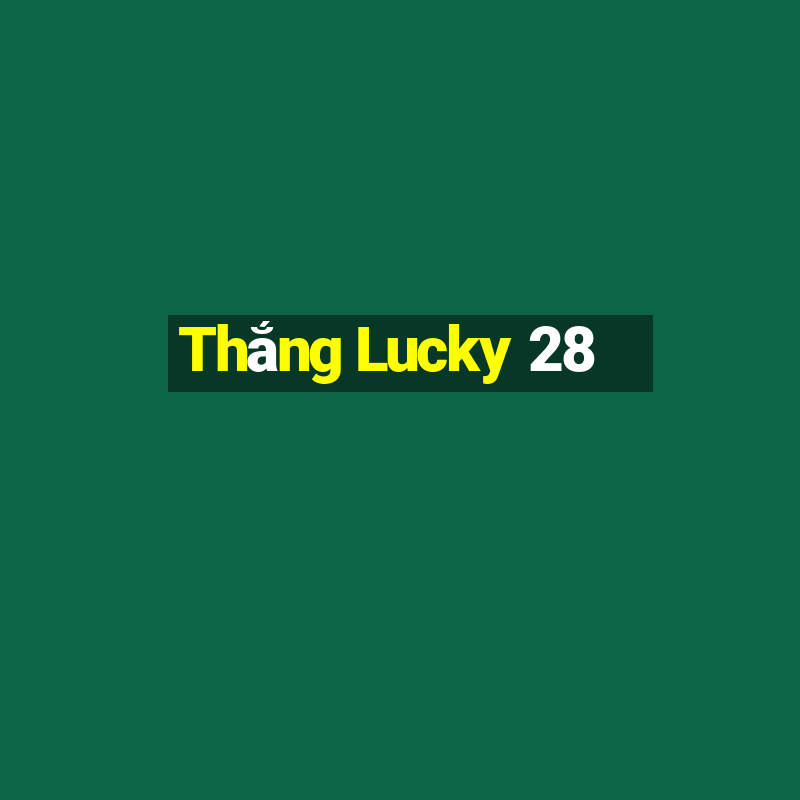 Thắng Lucky 28