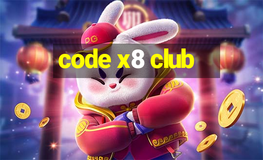 code x8 club