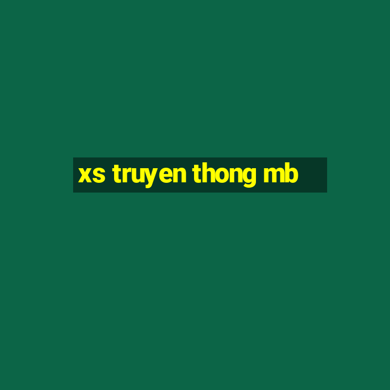 xs truyen thong mb