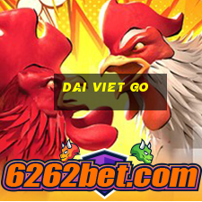 dai viet go