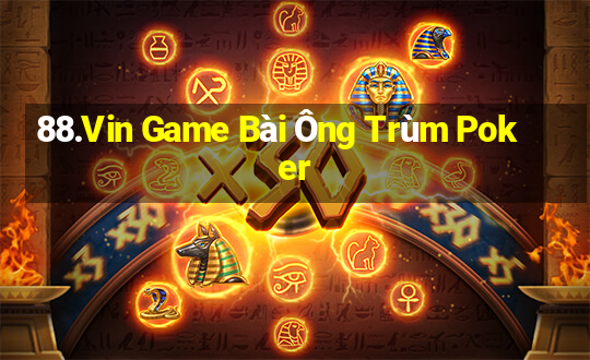 88.Vin Game Bài Ông Trùm Poker