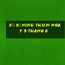 xổ số ninh thuận ngày 5 tháng 8