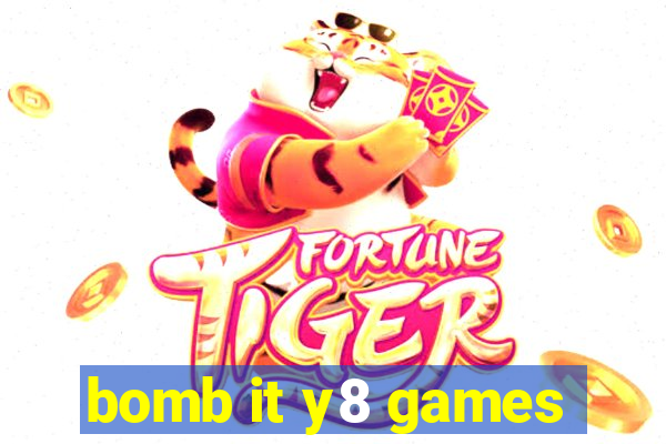 bomb it y8 games