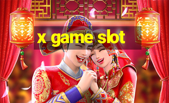 x game slot