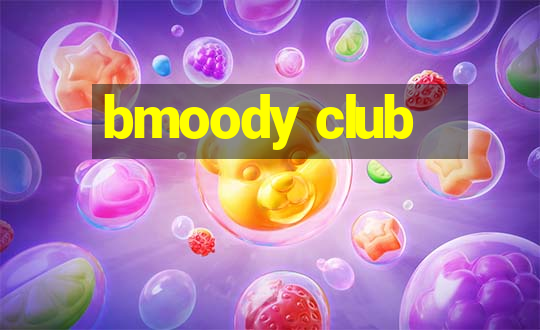 bmoody club