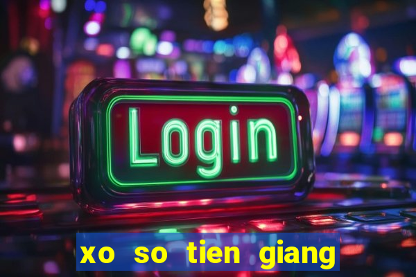 xo so tien giang 7 4