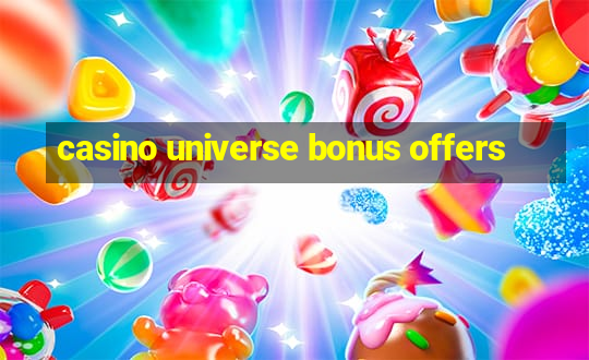 casino universe bonus offers