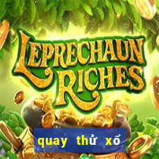 quay thử xổ số đắk nông