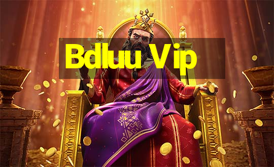 Bdluu Vip