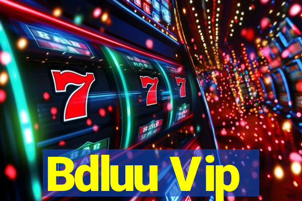 Bdluu Vip