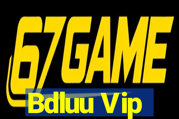 Bdluu Vip