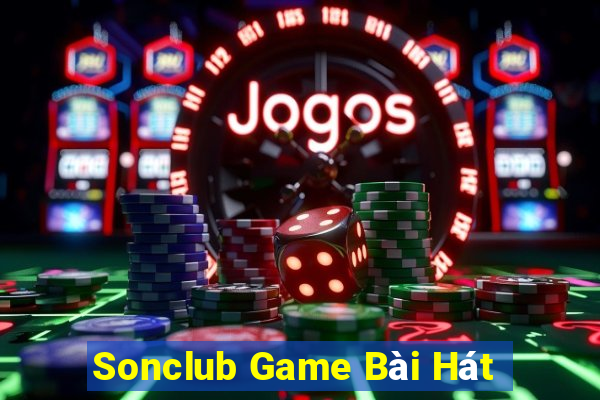 Sonclub Game Bài Hát