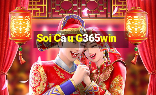 Soi Cầu G365win