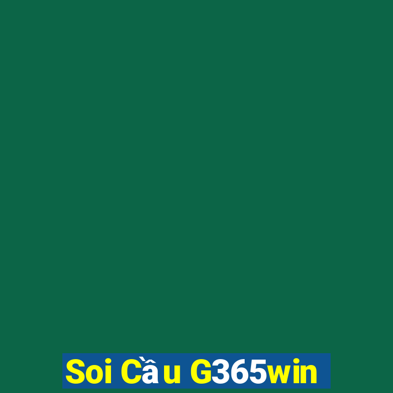 Soi Cầu G365win