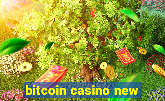 bitcoin casino new