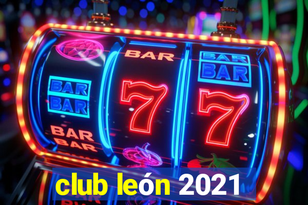 club león 2021