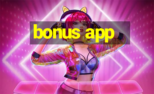 bonus app