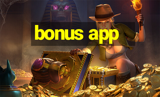 bonus app