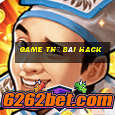 game thẻ bài hack