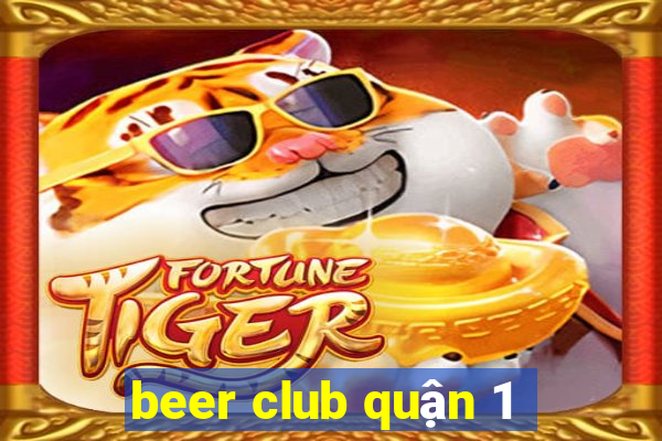 beer club quận 1