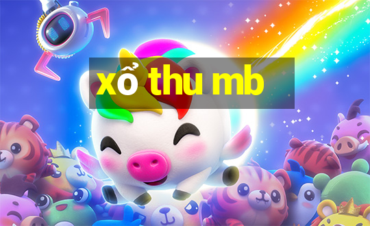 xổ thu mb