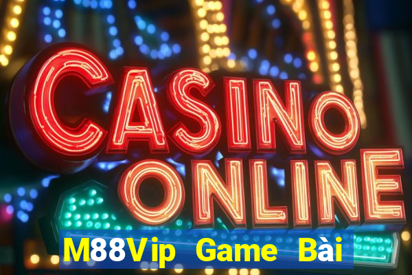 M88Vip Game Bài Uy Tín Nhất 2022