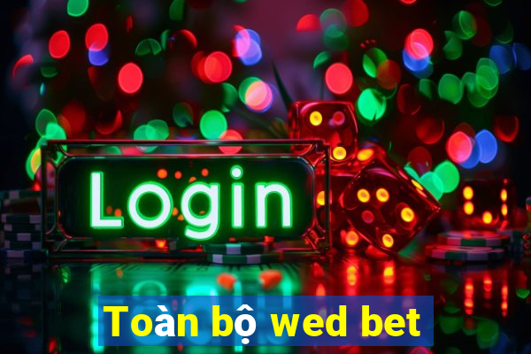 Toàn bộ wed bet