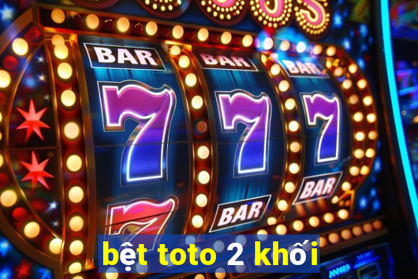 bệt toto 2 khối