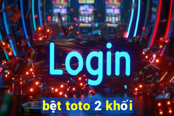 bệt toto 2 khối