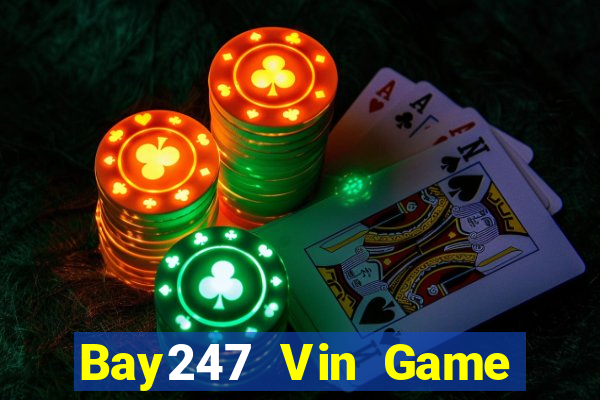 Bay247 Vin Game Bài Pc