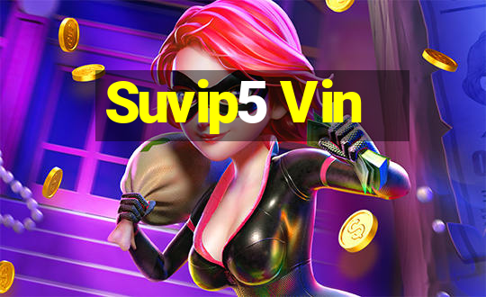 Suvip5 Vin