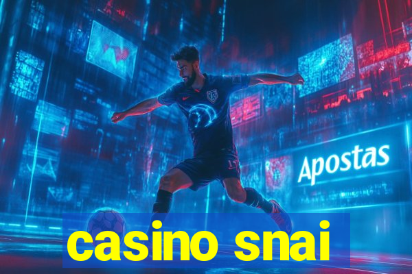 casino snai