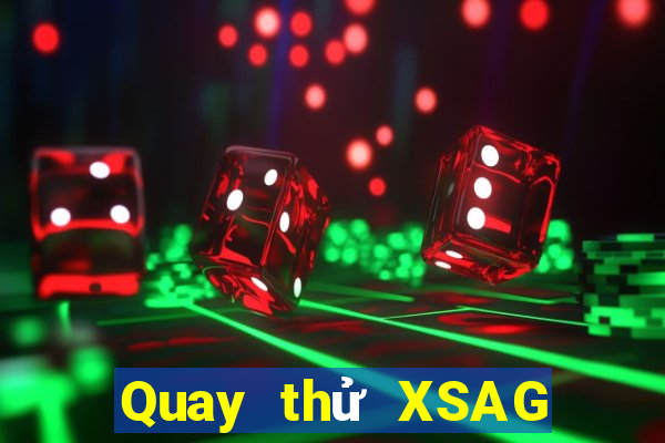 Quay thử XSAG ngày 18