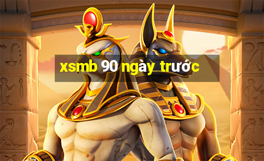 xsmb 90 ngày trước