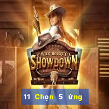 11 Chọn 5 ứng dụng xổ số