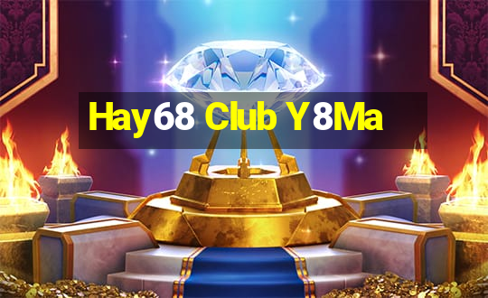 Hay68 Club Y8Ma