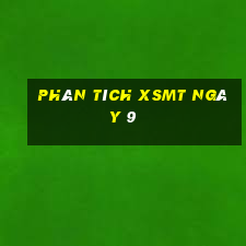 Phân tích XSMT ngày 9