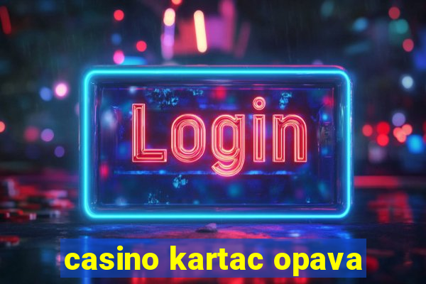 casino kartac opava